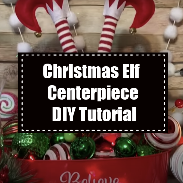 Christmas Elf Centerpiece DIY Tutorial