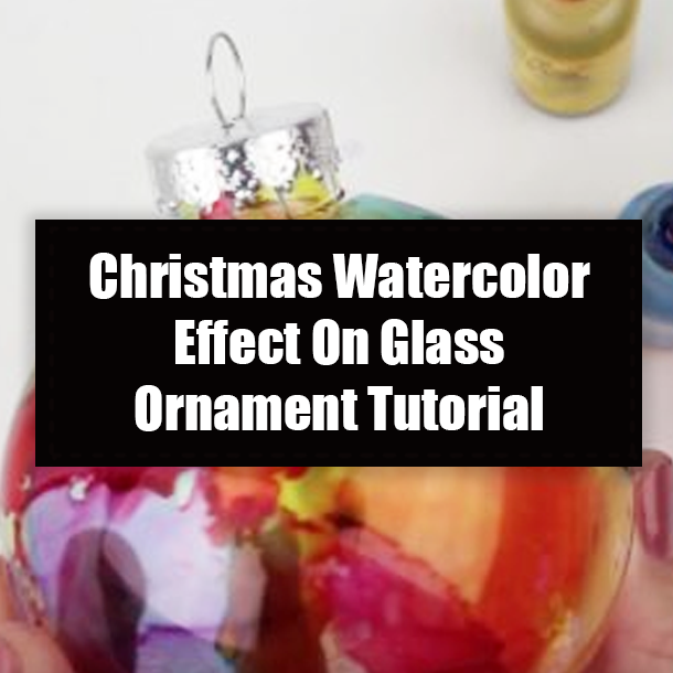 Christmas Watercolor Effect On Glass Ornament Tutorial