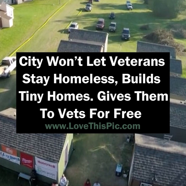 City Won’t Let Veterans Stay Homeless, Builds Tiny Homes. Gives Them To Vets For Free