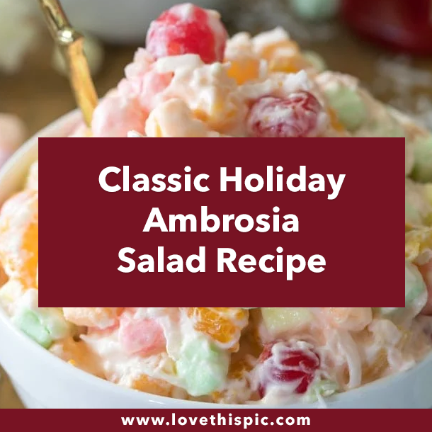 Classic Holiday Ambrosia Salad Recipe