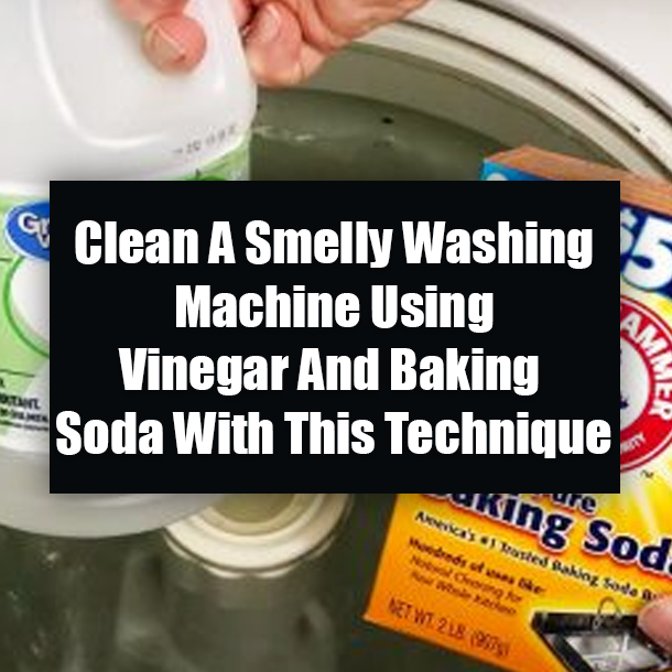 Clean A Smelly Washing Machine Using Vinegar And Baking Soda With This Technique