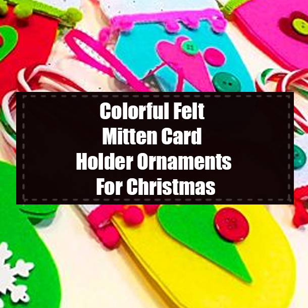 Colorful Felt Mitten Card Holder Ornaments For Christmas