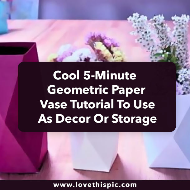 Cool 5-Minute Geometric Paper Vase Tutorial To Use As Decor Or Storage