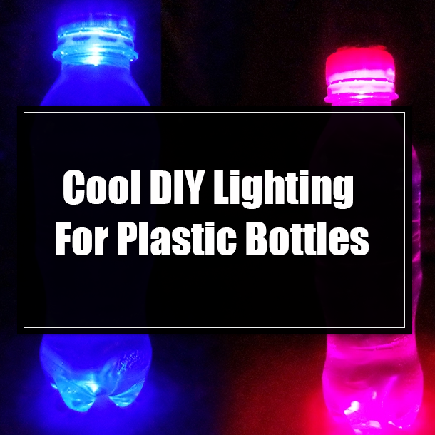Cool DIY Lighting For Plastic Bottles