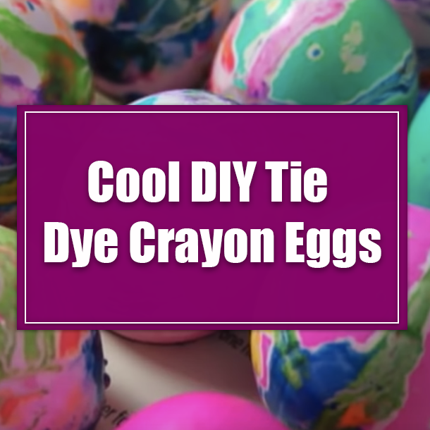 Cool DIY Tie Dye Crayon Eggs