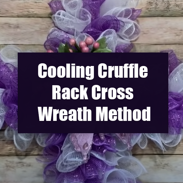 Cooling Cruffle Rack Cross Wreath Method