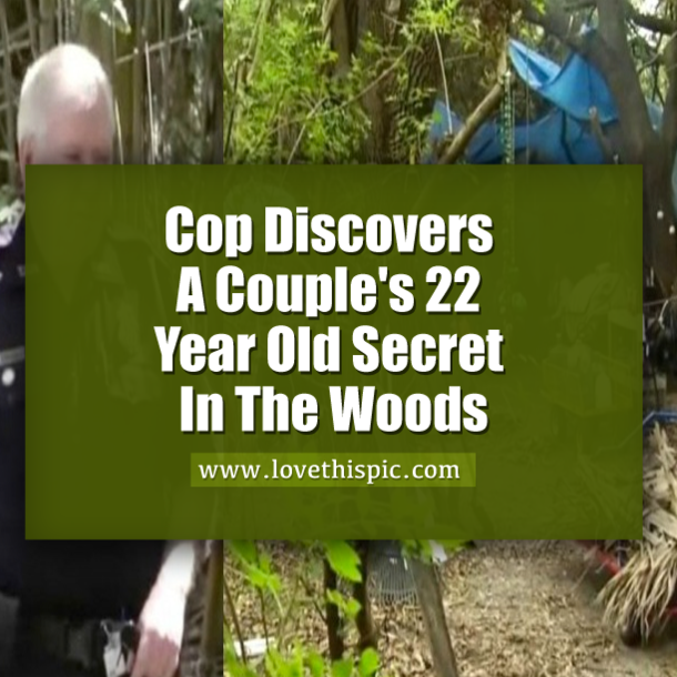 Cop Discovers A Couple's 22 Year Old Secret In The Woods