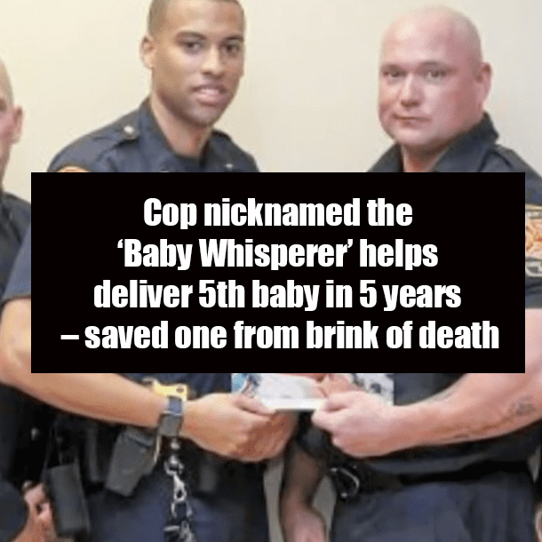 Cop nicknamed the ‘Baby Whisperer’ helps deliver 5th baby in 5 years – saved one from brink of death