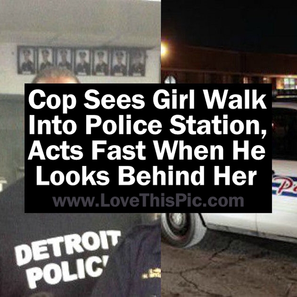 Cop Sees Girl Walk Into Police Station, Acts Fast When He Looks Behind Her