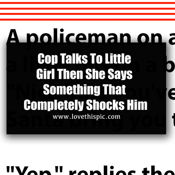 Cop Talks To Little Girl Then She Says Something That Completely Shocks Him