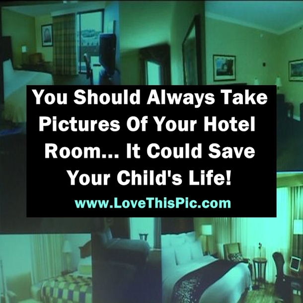 Cops Are Warning People To Always Take Pictures Of Your Hotel Room Right After Walking In