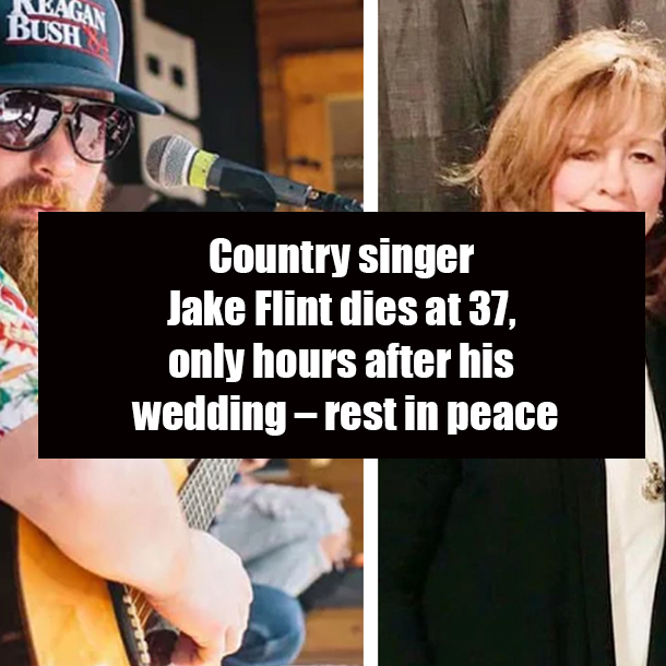 Country singer Jake Flint dies at 37, only hours after his wedding – rest in peace