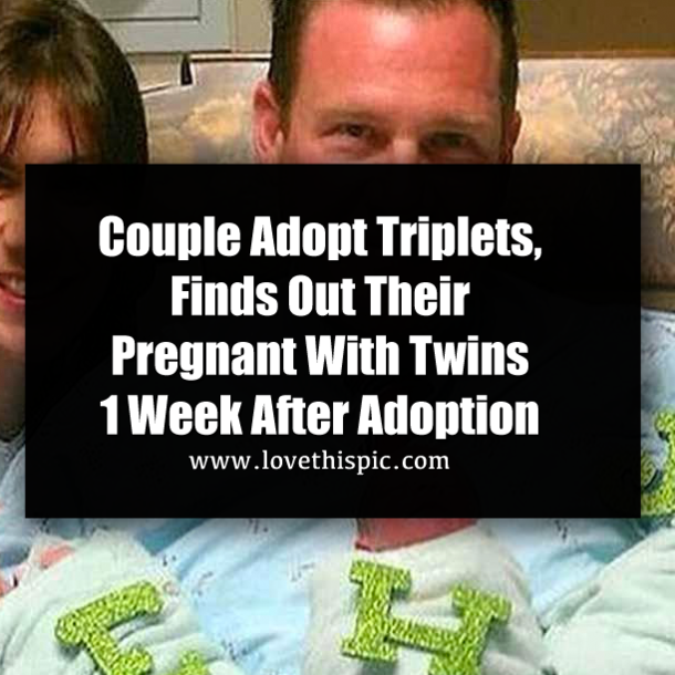 Couple Adopt Triplets, Finds Out Their Pregnant With Twins 1 Week After Adoption
