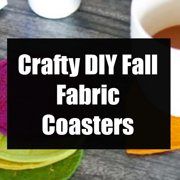 Crafty DIY Fall Fabric Coasters