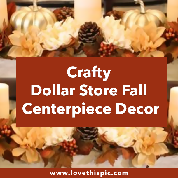 Crafty Dollar Store Fall Centerpiece Decor