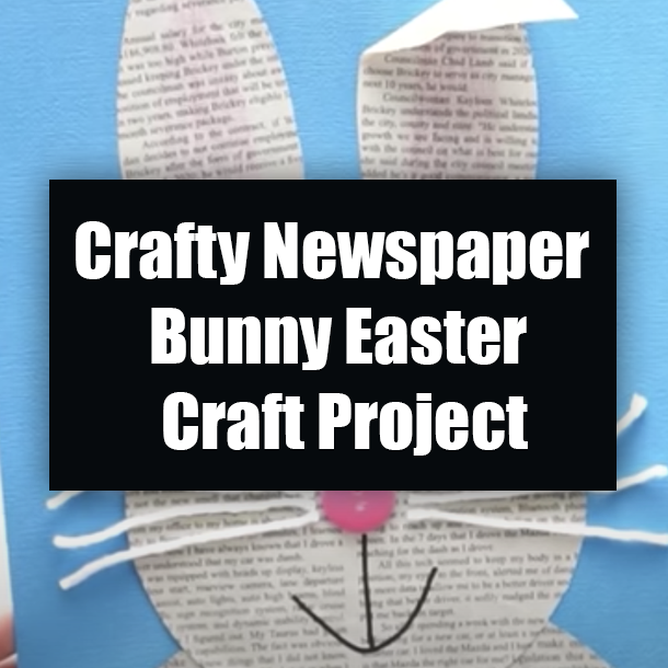 Crafty Newspaper Bunny Easter Craft Project