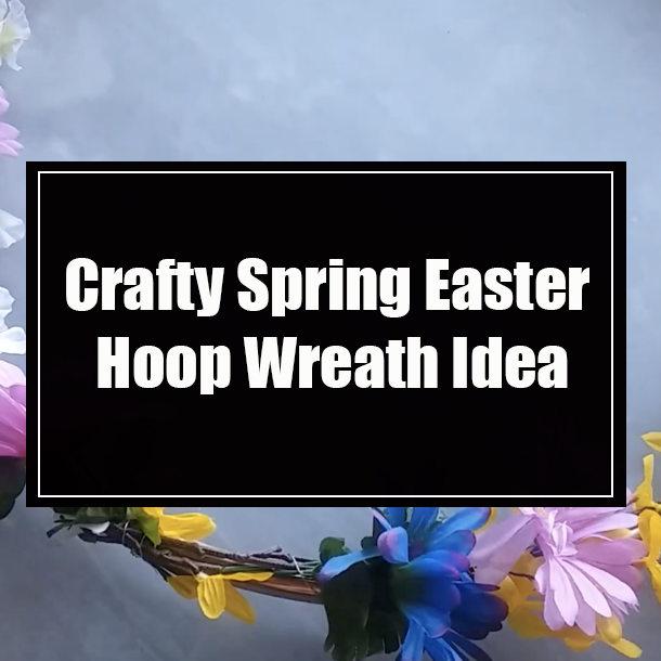 Crafty Spring Easter Hoop Wreath Idea