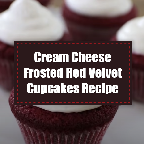Cream Cheese Frosted Red Velvet Cupcakes Recipe