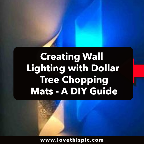 Creating Wall Lighting with Dollar Tree Chopping Mats - A DIY Guide