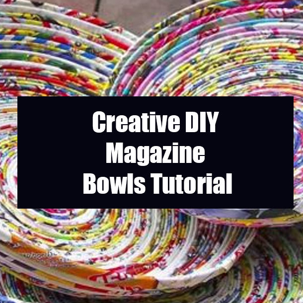 Creative DIY Magazine Bowls Tutorial