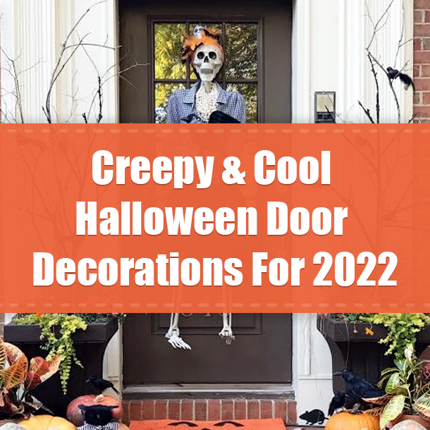 Creepy & Cool Halloween Door Decorations For 2022