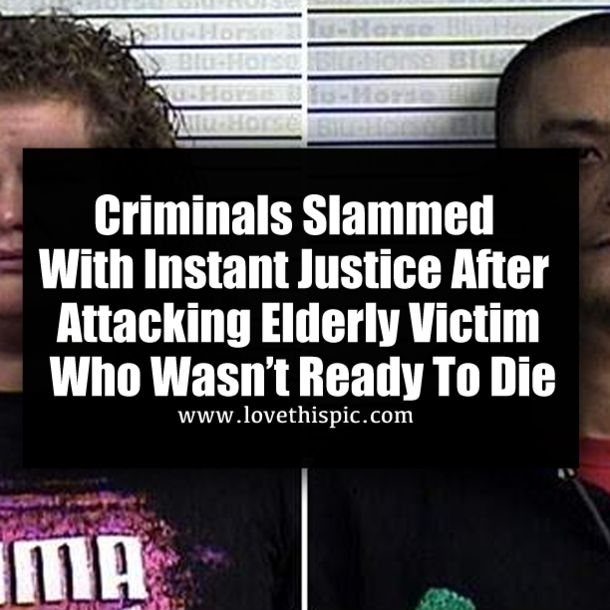 Criminals Slammed With Instant Justice After Attacking Elderly Victim Who Wasn’t Ready To Die