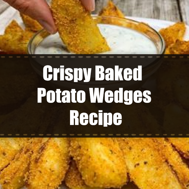 Crispy Baked Potato Wedges Recipe