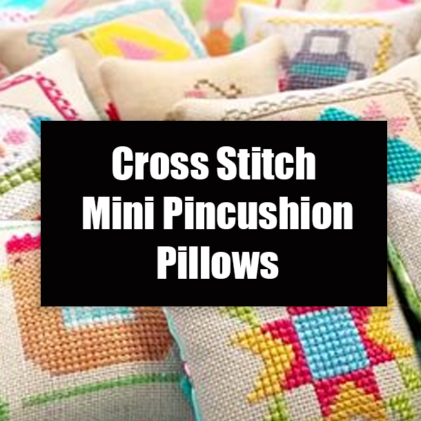 Cross Stitch Mini Pincushion Pillows