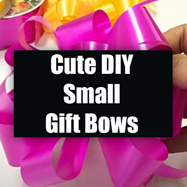 Cute DIY Small Gift Bows