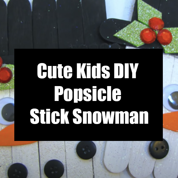 Cute Kids DIY Popsicle Stick Snowman