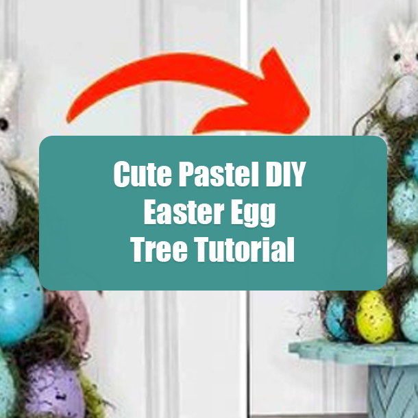 Cute Pastel DIY Easter Egg Tree Tutorial
