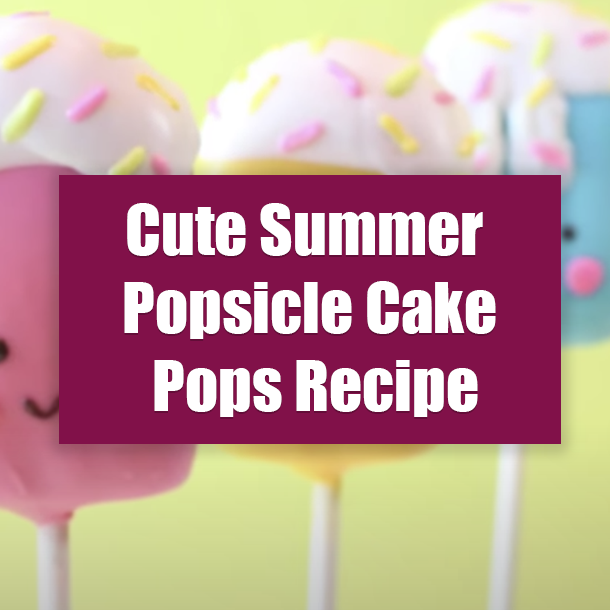 Cute Summer Popsicle Cake Pops Recipe