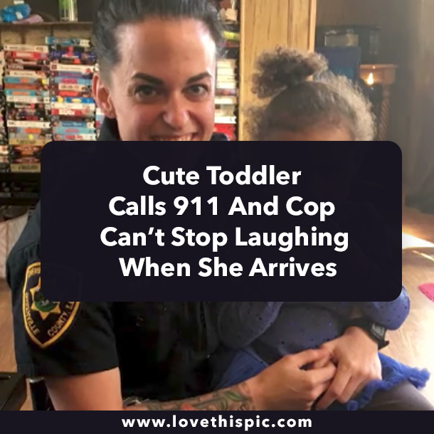 Cute Toddler Calls 911 And Cop Can’t Stop Laughing When She Arrives