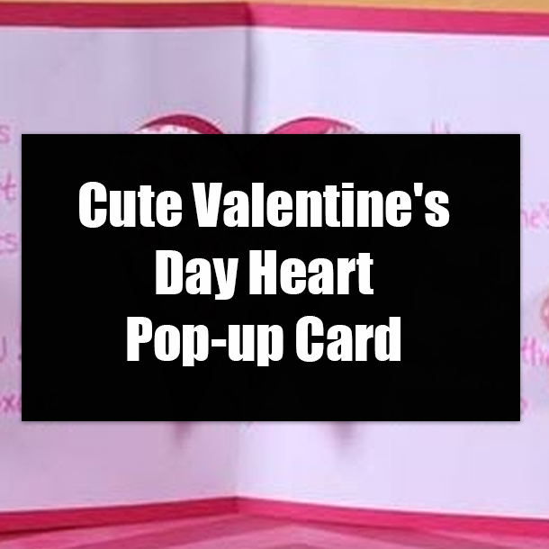Cute Valentine's Day Heart Pop-up Card