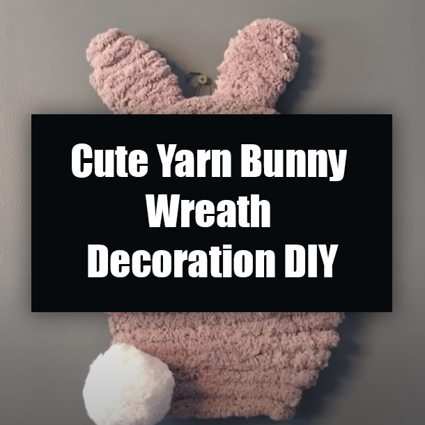Cute Yarn Bunny Wreath Decoration DIY