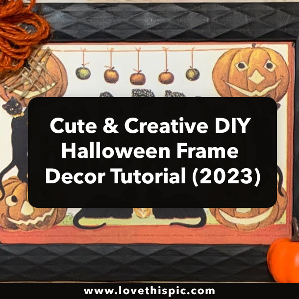 Cute & Creative DIY Halloween Frame Decor Tutorial (2023)