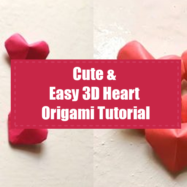 Cute & Easy 3D Heart Origami Tutorial