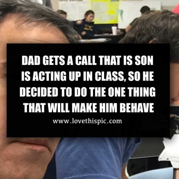 DAD GETS A CALL THAT IS SON IS ACTING UP IN CLASS, SO HE DECIDED TO DO THE ONE THING THAT WILL MAKE HIM BEHAVE