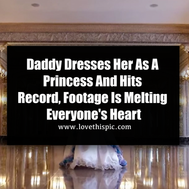 Daddy Dresses Her As A Princess And Hits Record, Footage Is Melting Everyone's Heart
