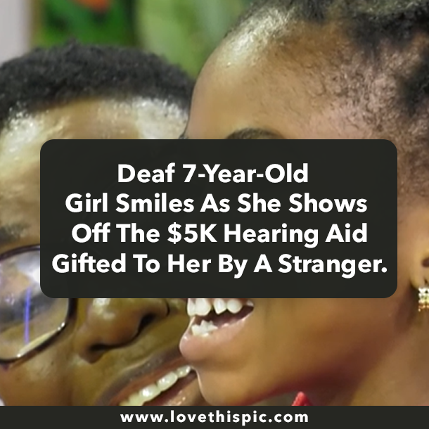 Deaf 7-Year-Old Girl Smiles As She Shows Off The $5K Hearing Aid Gifted To Her By A Stranger.