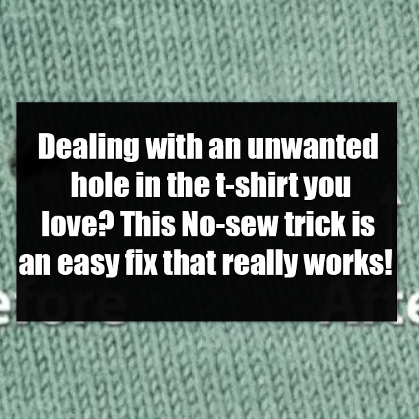 Dealing with an unwanted hole in the t-shirt you love? This No-sew trick is an easy fix that really works!
