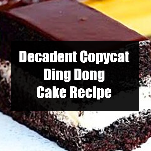 Decadent Copycat Ding Dong Cake Recipe