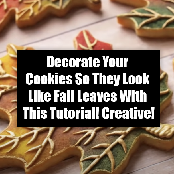 Decorate Your Cookies So They Look Like Fall Leaves With This Tutorial! Creative!