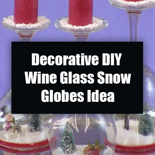 Decorative DIY Wine Glass Snow Globes Idea