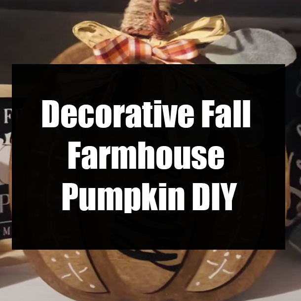 Decorative Fall Farmhouse Pumpkin DIY