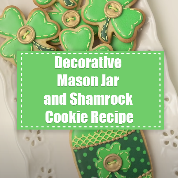 Decorative Mason Jar and Shamrock Cookie Recipe