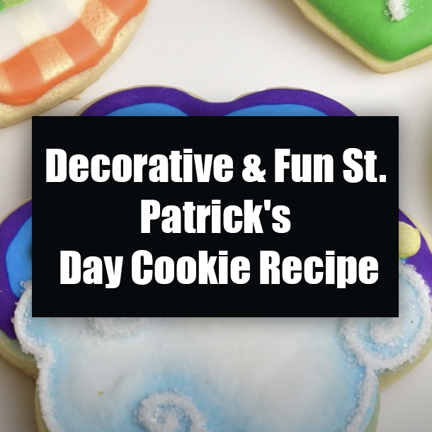 Decorative & Fun St. Patrick's Day Cookie Recipe