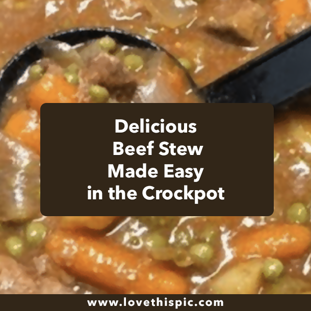 Delicious Beef Stew Made Easy in the Crockpot