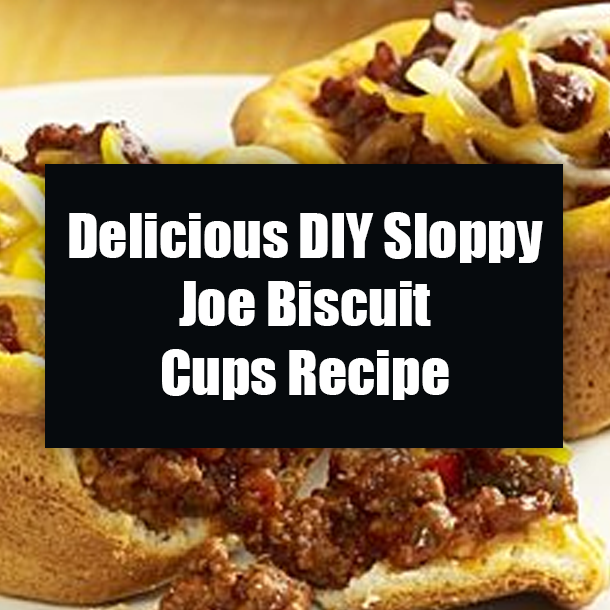 Delicious DIY Sloppy Joe Biscuit Cups Recipe