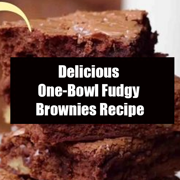Delicious One-Bowl Fudgy Brownies Recipe